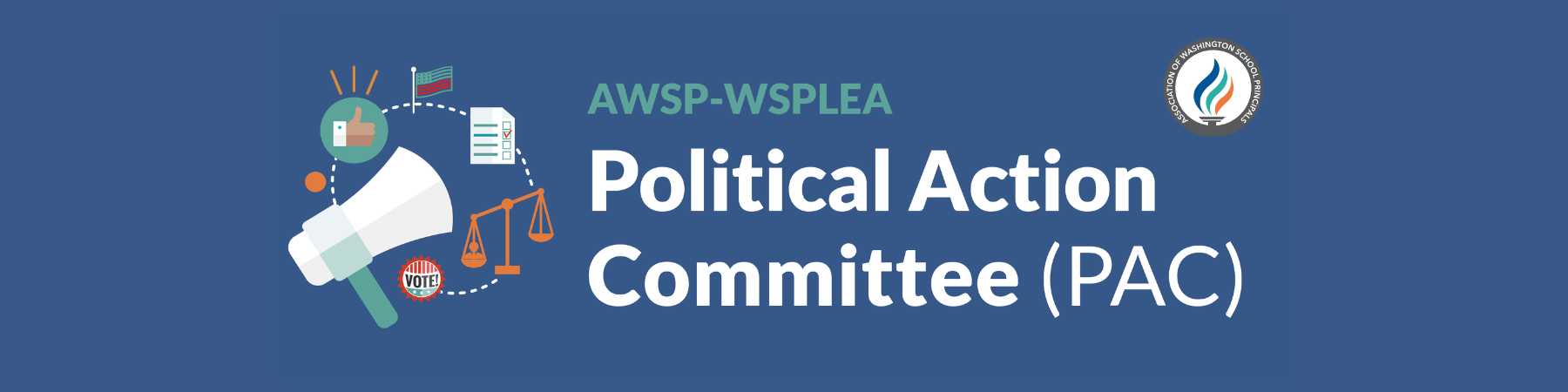 AWSP-WSPEA Political Action Committee (PAC) banner with icons of a megaphone, scales, vote button, and AWSP logo.